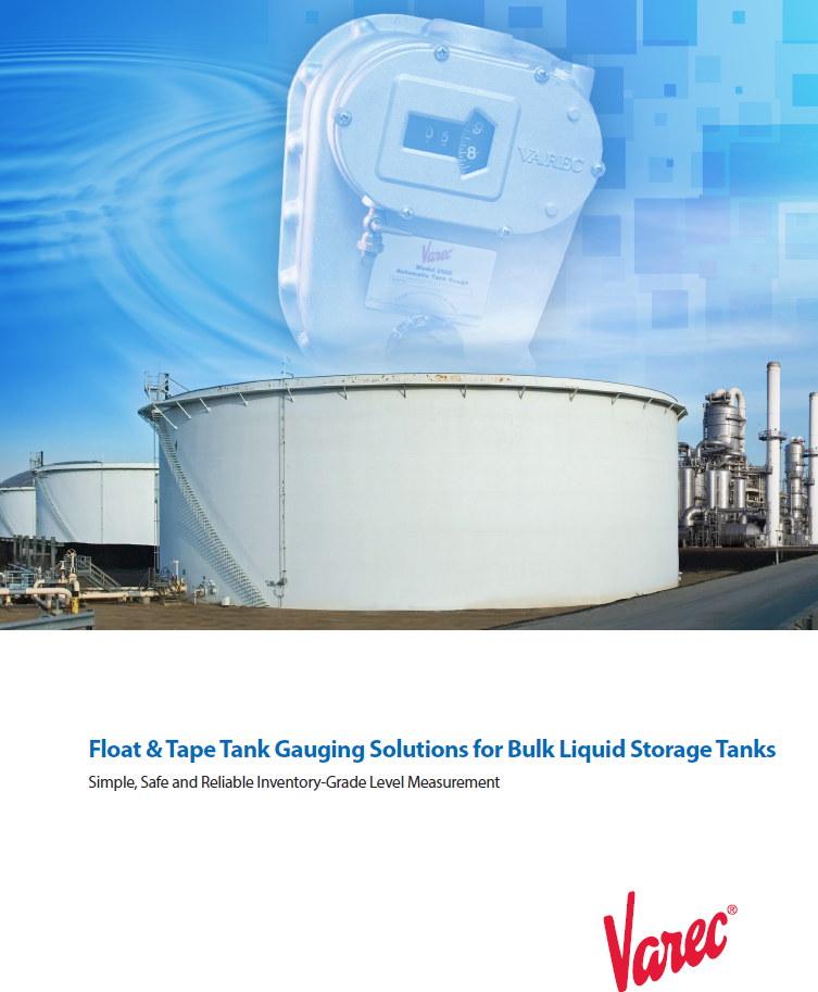 Float and Tape Tank Gauging Solutions for Bulk Liquid Storage Tanks Varec